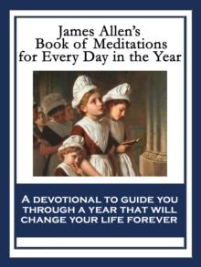 James Allen's Book of Meditations for Every Day in the Year