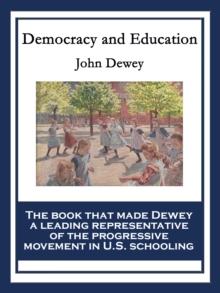 Democracy and Education : With linked Table of Contents