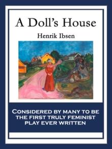 A Doll's House : A Play in Three Acts