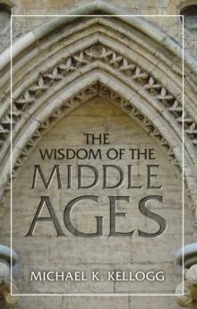 Wisdom of the Middle Ages