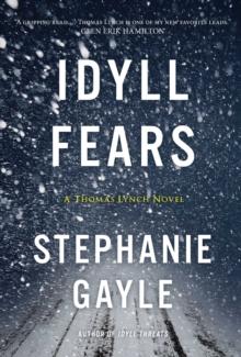 Idyll Fears : A Thomas Lynch Novel