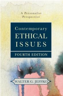 Contemporary Ethical Issues : A Personalist Perspective