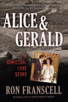 Alice & Gerald : A Homicidal Love Story