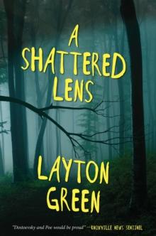 A Shattered Lens : A Detective Preach Everson Novel