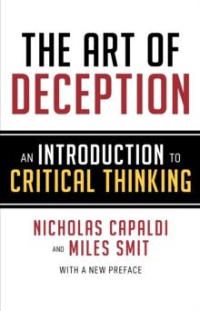 The Art of Deception : An Introduction to Critical Thinking