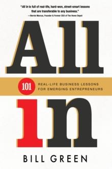 ALL IN : 101 Real Life Business Lessons For Emerging Entrepreneurs