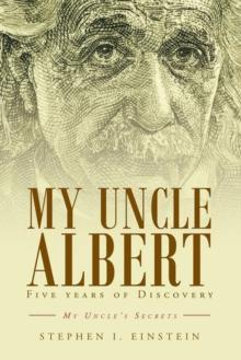 My Uncle Albert : 5 Years of Discovery