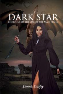 Dark Star : Orb of the Magi Series