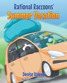 Rational Raccoons' Summer Vacation