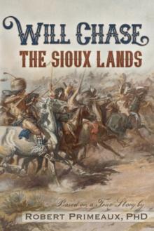 Will Chase, "The Sioux Lands"