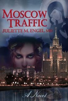 Moscow Traffic : An International thriller