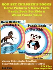 Box Set Children's Books: Horse Pictuers & Horse Facts - Panda Book For Kids & Weird Panda Tales: 2 In 1 Box Set Animal Discovery Books For Kids : Intriguing & Interesting Fun Animal Facts - Discovery