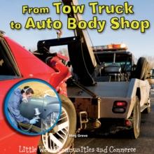 From Tow Truck to Auto Body Shop