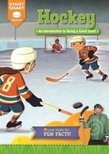 Hockey : An Introduction to Being a Good Sport