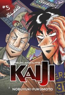 Gambling Apocalypse: KAIJI, Volume 5 : Kaiji, Volume 5