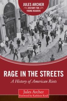 Rage in the Streets : A History of American Riots