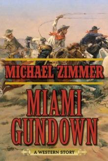 Miami Gundown : A Western Story