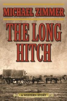 The Long Hitch : A Western Story