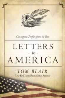 Letters to America : Courageous Voices from the Past