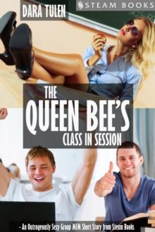 The Queen Bee's Class in Session - An Outrageously Sexy Group MFM Short Story from Steam Books