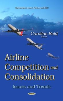 Airline Competition and Consolidation : Issues and Trends