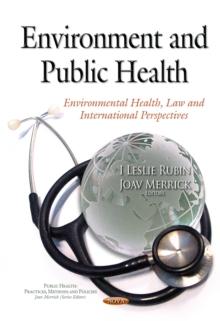 Environment and Public Health : Environmental Health, Law and International Perspectives