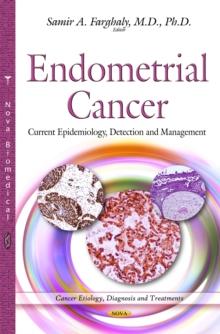 Endometrial Cancer : Current Epidemiology, Detection and Management