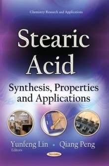 Stearic Acid : Synthesis, Properties and Applications