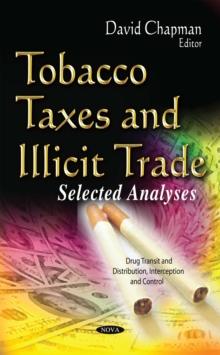 Tobacco Taxes and Illicit Trade : Selected Analyses