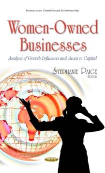 Women-Owned Businesses : Analyses of Growth Influences and Access to Capital