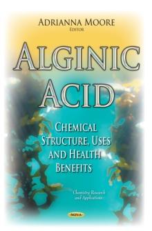 Alginic Acid : Chemical Structure, Uses and Health Benefits