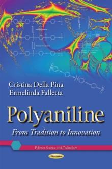 Polyaniline : From Tradition to Innovation