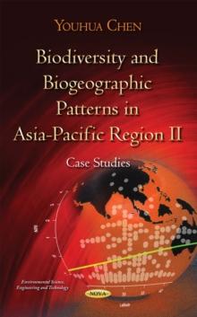 Biodiversity and Biogeographic Patterns in Asia-Pacific Region II : Case Studies