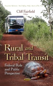 Rural and Tribal Transit : Federal Role and Public Perspective