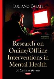 Research on Online/Offline Interventions in Mental Health : A Critical Review