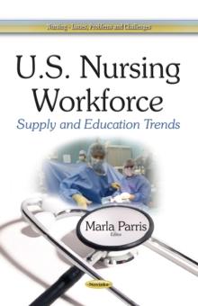 U.S. Nursing Workforce : Supply and Education Trends