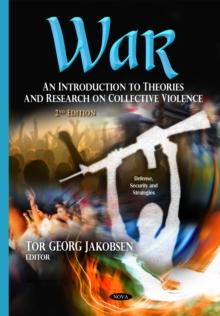 War : An Introduction to Theories and Research on Collective Violence, 2nd Edition