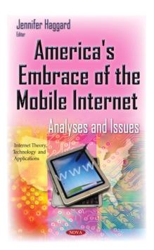 America's Embrace of the Mobile Internet : Analyses and Issues