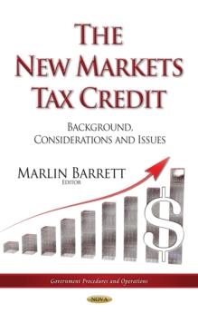 The New Markets Tax Credit : Background, Considerations and Issues