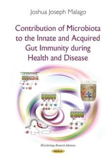 Contribution of Microbiota to the Innate and Acquired Gut Immunity during Health and Disease