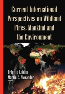 Current International Perspectives on Wildland Fires, Mankind and the Environment