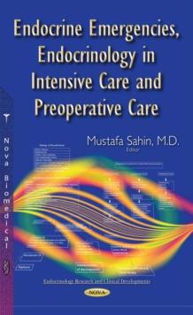 Endocrine Emergencies, Endocrinology in Intensive Care and Preoperative Care