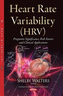 Heart Rate Variability (HRV) : Prognostic Significance, Risk Factors and Clinical Applications