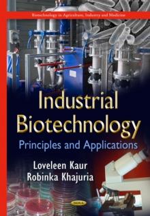 Industrial Biotechnology : Principles and Applications