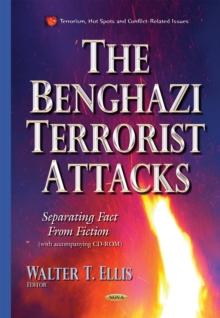 The Benghazi Terrorist Attacks : Separating Fact From Fiction