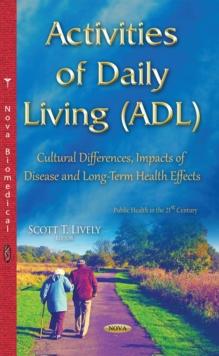 Activities of Daily Living (ADL) : Cultural Differences, Impacts of Disease and Long-Term Health Effects