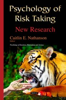 Psychology of Risk Taking : New Research