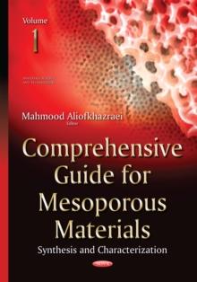 Comprehensive Guide for Mesoporous Materials, Volume 1 : Synthesis and Characterization