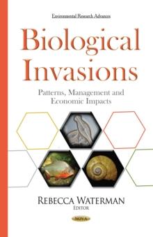 Biological Invasions : Patterns, Management and Economic Impacts