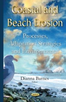 Coastal and Beach Erosion : Processes, Adaptation Strategies and Environmental Impacts